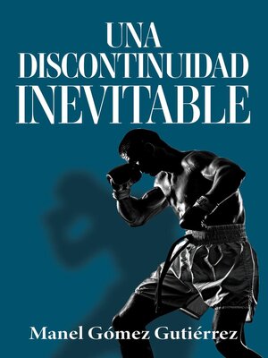 cover image of Una discontinuidad inevitable